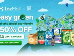 Ajak Konsumen Belanja Produk yang Baik untuk Lingkungan – Unilever dan Lazada Persembahkan Program “Easy Green” 