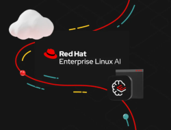 Red Hat Enterprise Linux AI Kini Tersedia Secara Umum untuk Inovasi AI Perusahaan di dalam Produksi