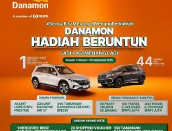 Danamon Hadiah Beruntun 2025 Kembali Hadir dengan Cara Menang yang Beragam, Berikan Nasabah Kesempatan Menang Berkali-kali