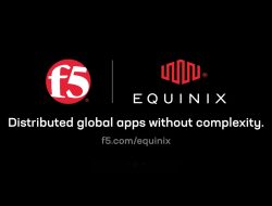 F5 dan Equinix Perluas Kemitraan untuk Mempercepat Pengembangan Infrastruktur yang Siap AI, Guna Mengamankan Penyediaan Aplikasi Global