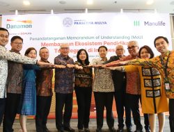 Danamon, Manulife Indonesia dan Universitas Prasetiya Mulya Berkolaborasi Hadirkan Prasmul EduWealth sebagai Solusi Mempersiapkan Generasi Unggul Lewat Perencanaan Keuangan Pendidikan