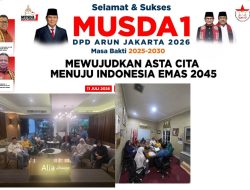 MUSDA I DPD ARUN Jakarta: Dari Konsolidasi Menuju Asta Cita Indonesia Emas 2045