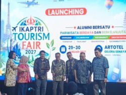 IKAPTRI Tourism Fair 2027 Satukan Alumni & Ekosistem Pariwisata Demi Pariwisata Berdaya dan Berkelanjutan